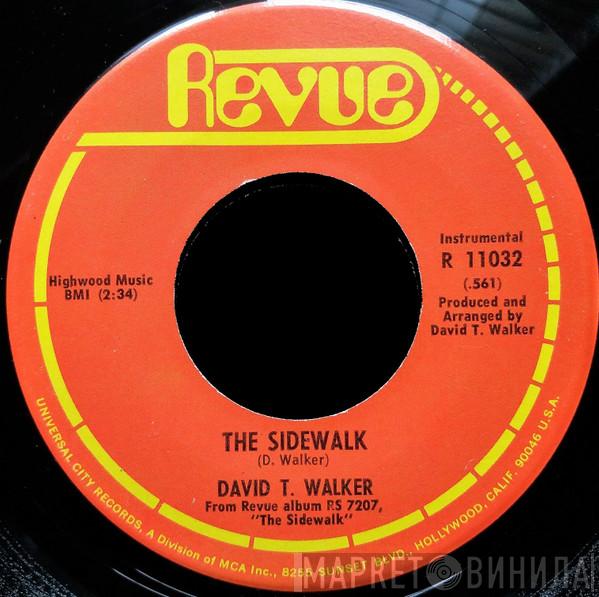 David T. Walker - The Sidewalk