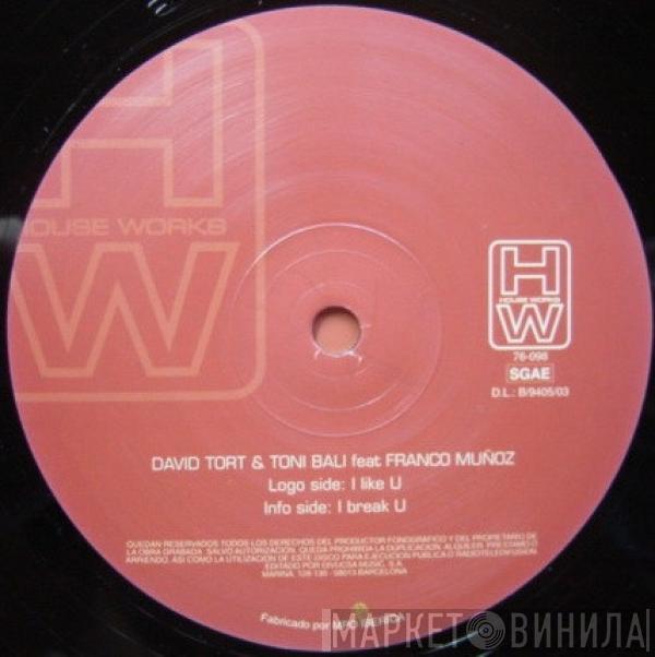 David Tort & Toni Bali, Franco Muñoz - I Like U