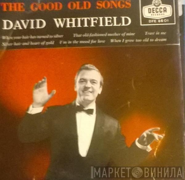 David Whitfield - The Good Old Songs