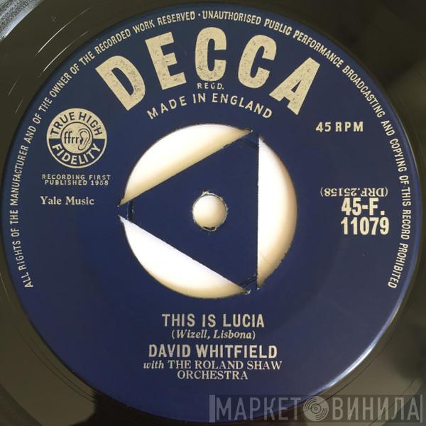 David Whitfield, The Roland Shaw Orchestra - This Is Lucia