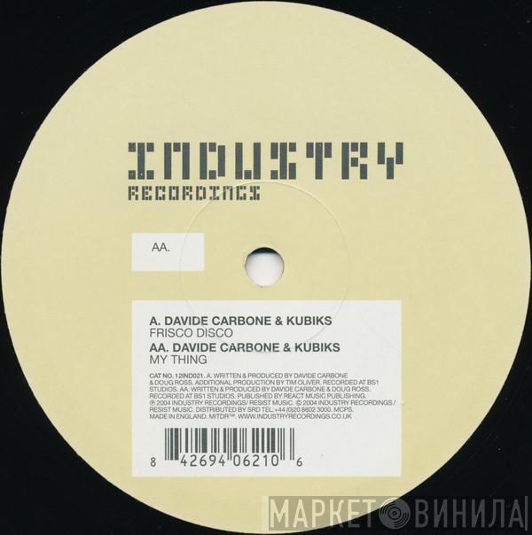 Davide Carbone & Kubiks - Frisco Disco / My Thing