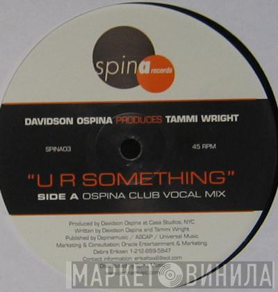 Davidson Ospina, Tammi Wright - U R Something
