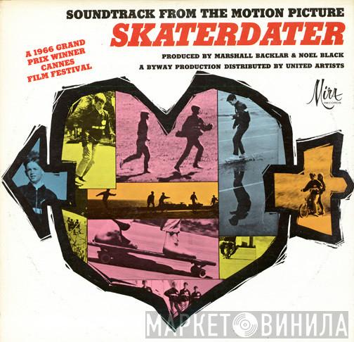  Davie Allan & The Arrows  - Soundtrack From The Motion Picture Skaterdater
