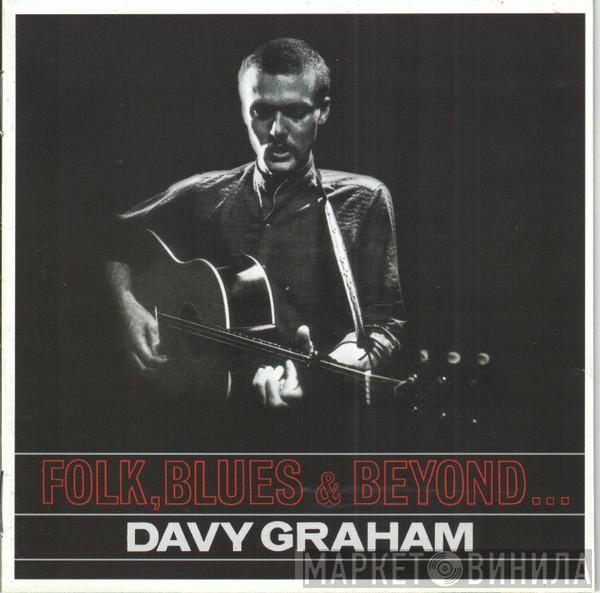  Davy Graham  - Folk, Blues & Beyond ...