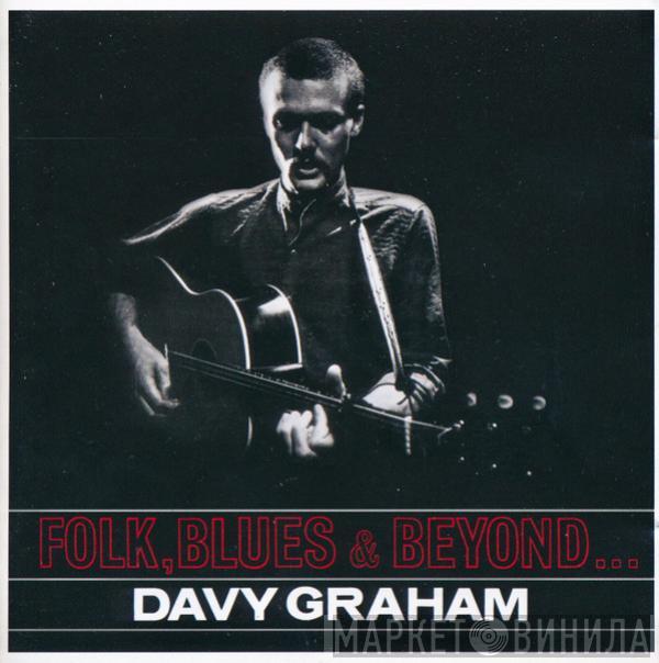  Davy Graham  - Folk, Blues & Beyond