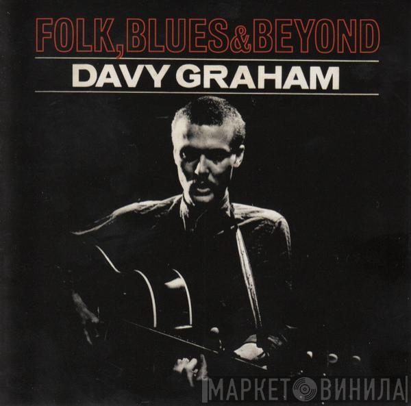 Davy Graham - Folk, Blues & Beyond