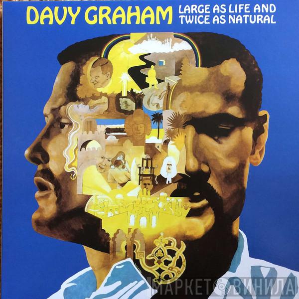 Davy Graham - Large As Life And Twice As Natural