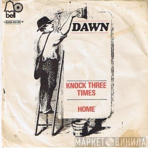  Dawn   - Knock Three Times / Home