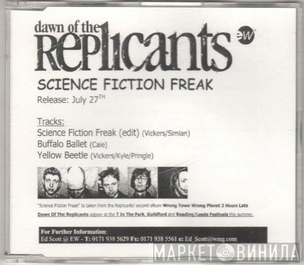  Dawn Of The Replicants  - Science Fiction Freak