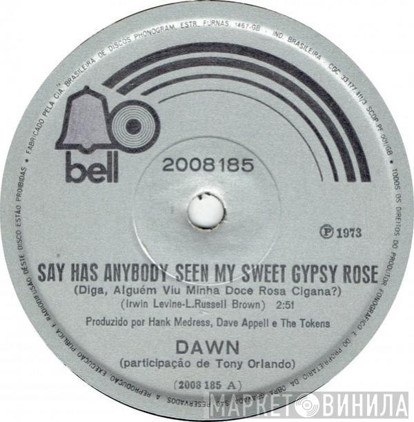  Dawn   - Say Has Anybody Seen My Sweet Gypsy Rose