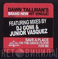 Dawn Tallman - Save A Place On The Dance Floor For Me