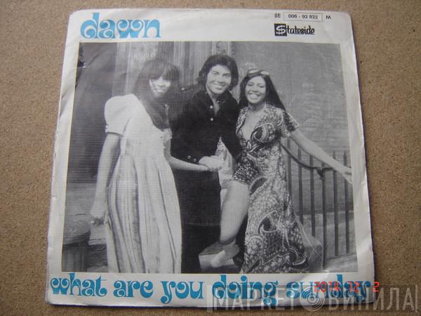  Dawn   - What Are You Doing Sunday