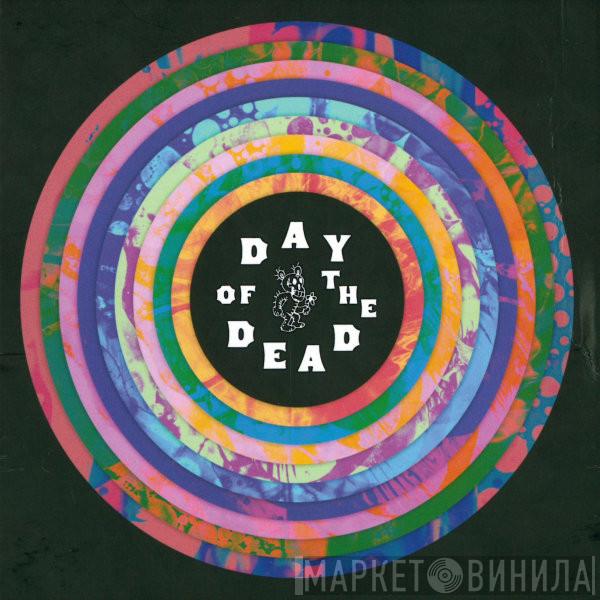  - Day of the Dead