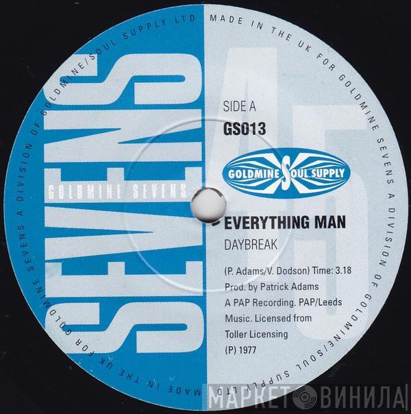 Daybreak, Billy Woods  - Everything Man / Let Me Make You Happy