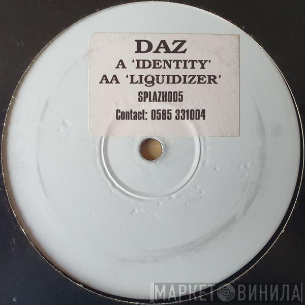 Daz Ellis - Identity / Liquidizer
