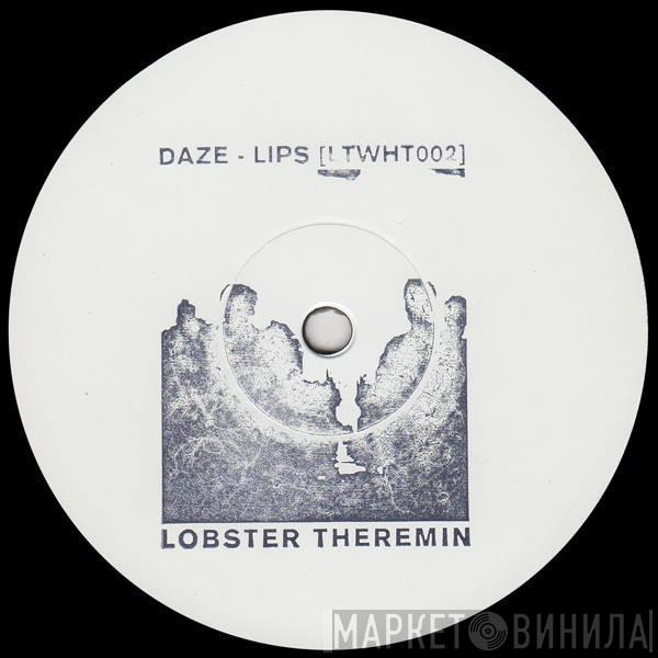Daze  - Lips