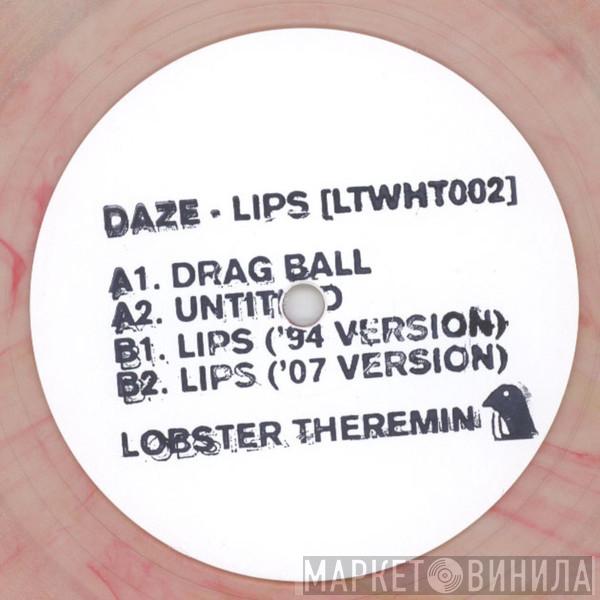 Daze  - Lips