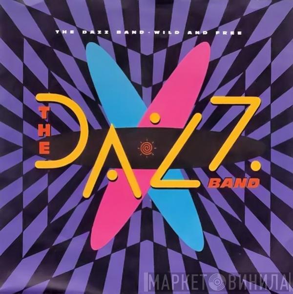 Dazz Band - Wild And Free