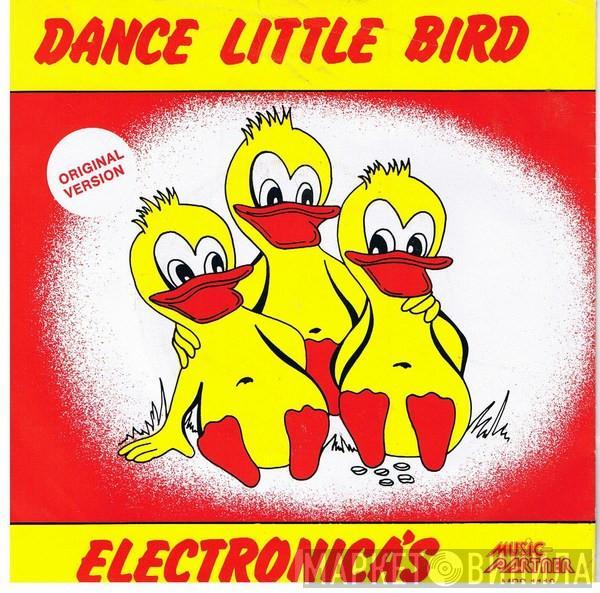 De Electronica's  - Dance Little Bird