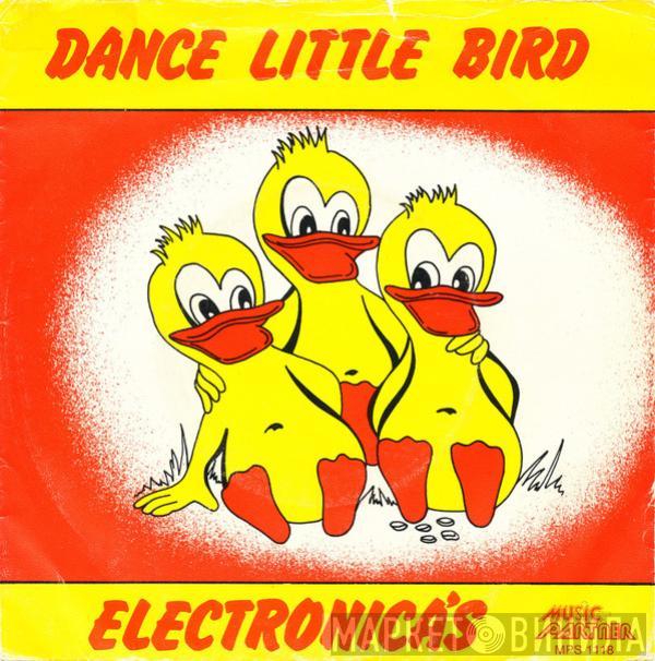  De Electronica's  - Dance Little Bird