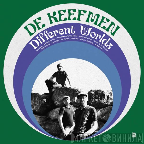 De Keefmen - Different Worlds 