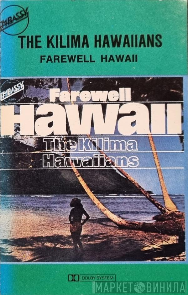  De Kilima Hawaiians  - Farewell Hawaii