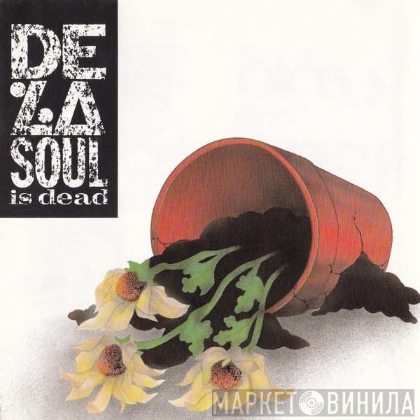  De La Soul  - De La Soul Is Dead