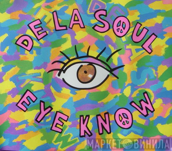 De La Soul - Eye Know