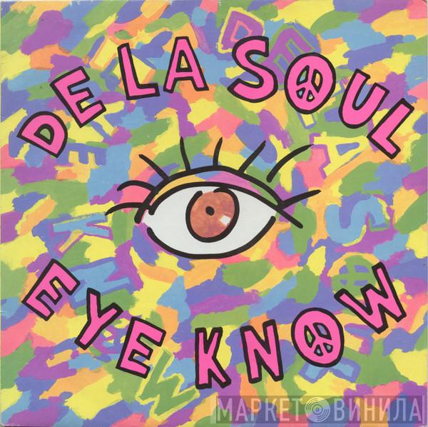 De La Soul - Eye Know