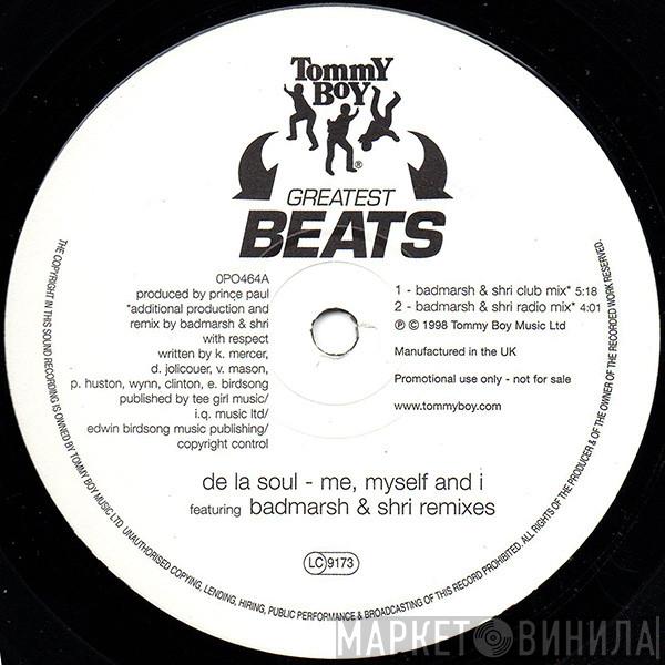  De La Soul  - Me, Myself & I (Badmarsh & Shri Remixes)