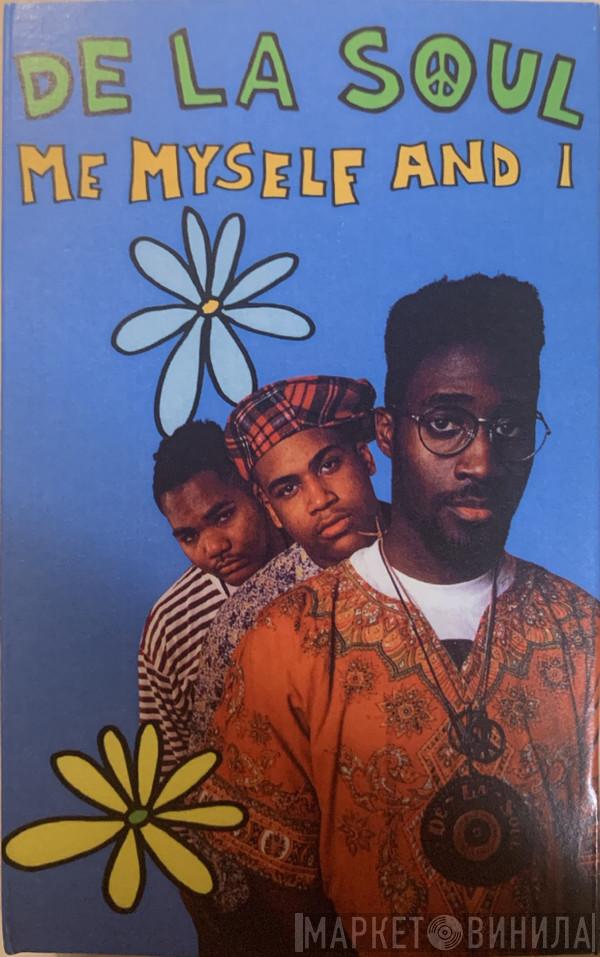  De La Soul  - Me Myself And I