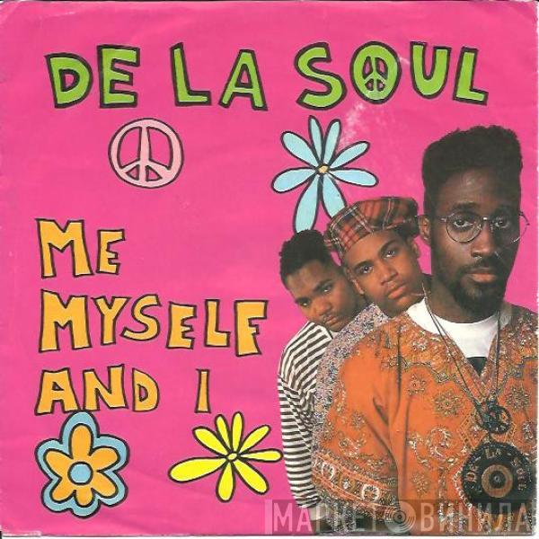  De La Soul  - Me Myself And I