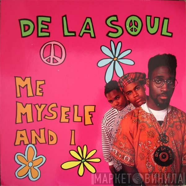  De La Soul  - Me Myself And I