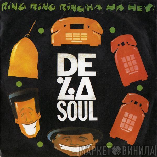  De La Soul  - Ring Ring Ring (Ha Ha Hey)
