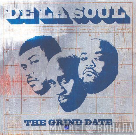  De La Soul  - The Grind Date