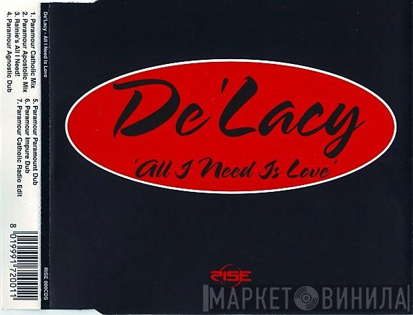  De'Lacy  - All I Need Is Love