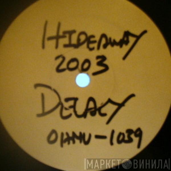 De'Lacy  - Hideaway (2003)