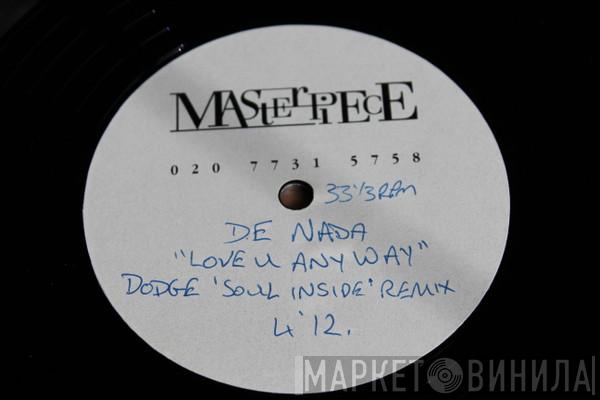  De Nada  - Love You Anyway