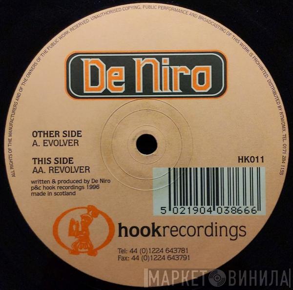 De Niro - Evolver / Revolver
