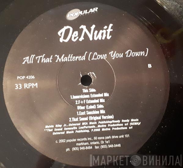  De Nuit  - All That Mattered (Love You Down)