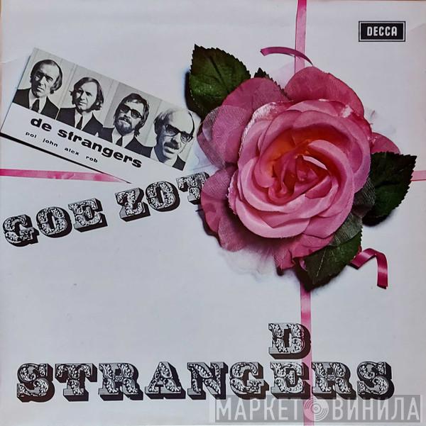  De Strangers  - Goe Zot