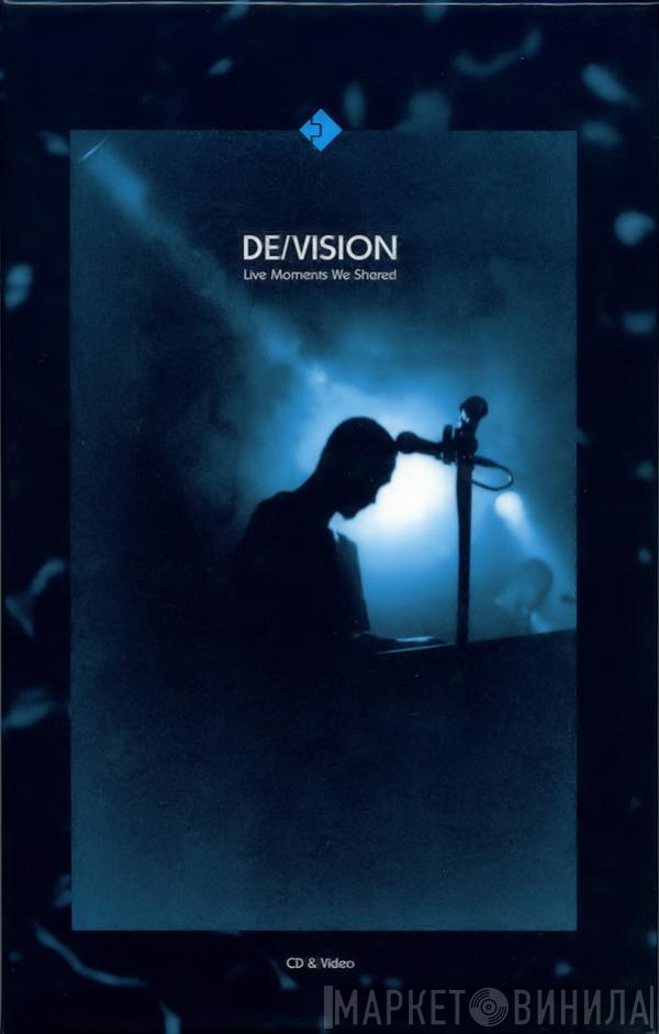  De/Vision  - Live Moments We Shared