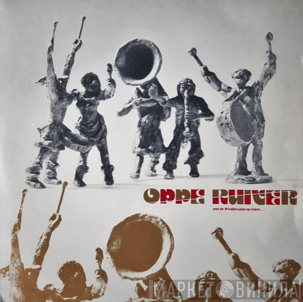De Windjbuujels - Oppe Ruiver (Met De Windjbuujels Op Toere......)
