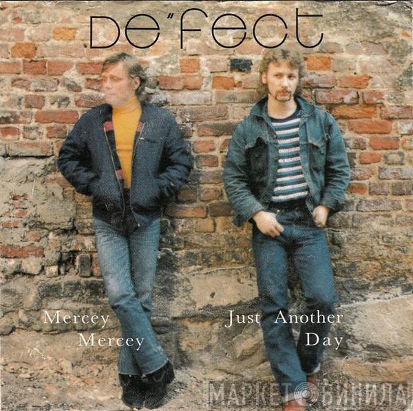 De'fect - Mercey Mercey / Just Another Day