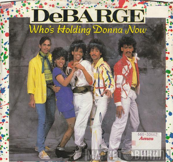 DeBarge - Who's Holding Donna Now