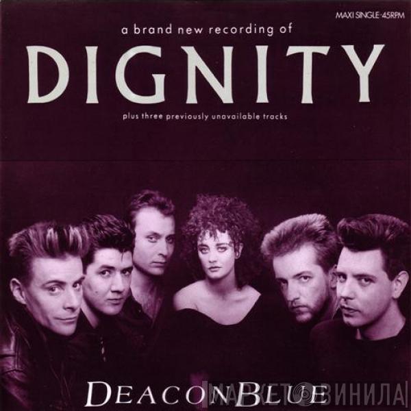  Deacon Blue  - Dignity