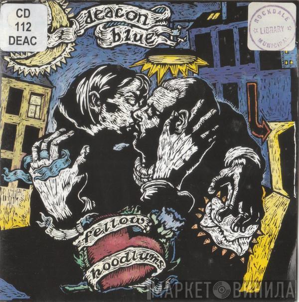  Deacon Blue  - Fellow Hoodlums