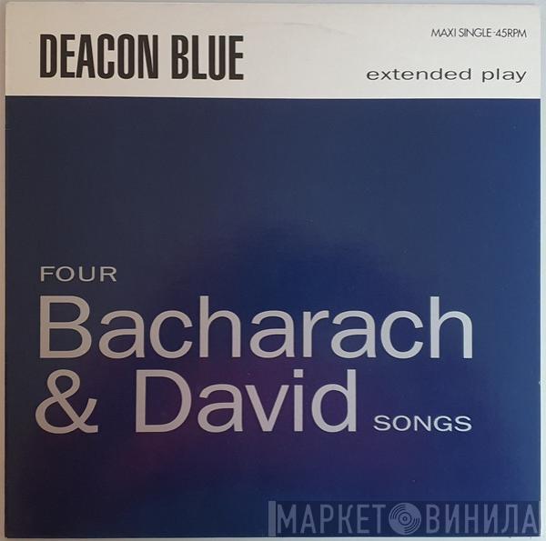  Deacon Blue  - Four Bacharach & David Songs