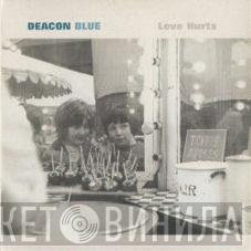 Deacon Blue - Love Hurts