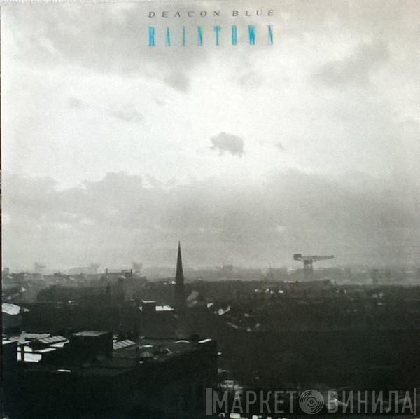 Deacon Blue - Raintown